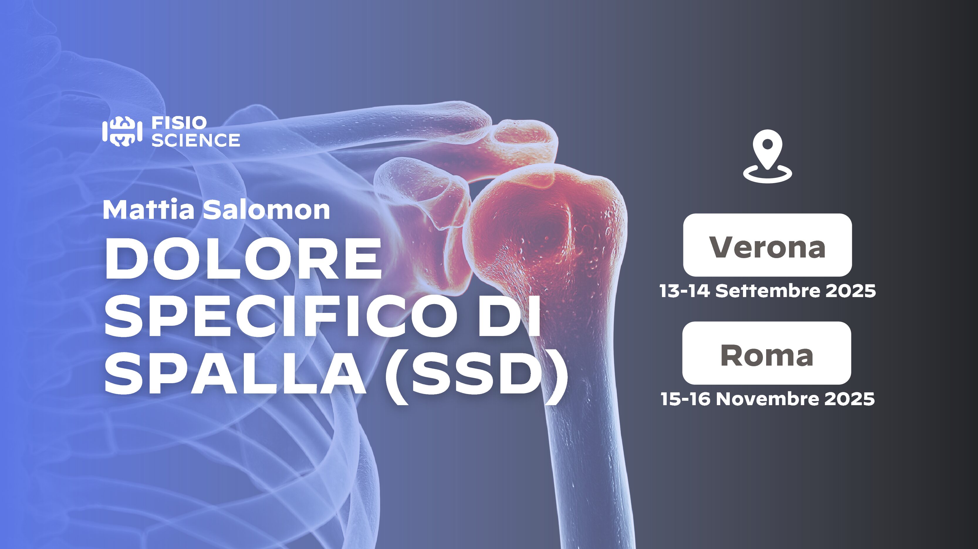Dolore Specifico di Spalla: Valutazione, gestione e riabilitazione del paziente con spalla dolorosa. Dalla rigidità all'instabilità