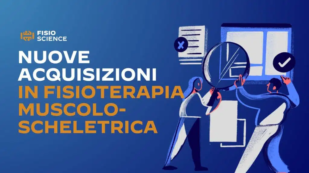 nuove acquisizioni in fisioterapia muscoloscheletrica