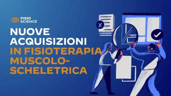 nuove acquisizioni in fisioterapia muscoloscheletrica