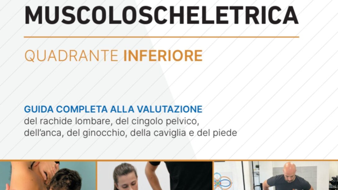 Valutazione muscoloscheletrica inferiore - Vol. 1