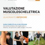 Valutazione muscoloscheletrica inferiore - Vol. 1
